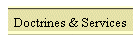 Doctrines & Services