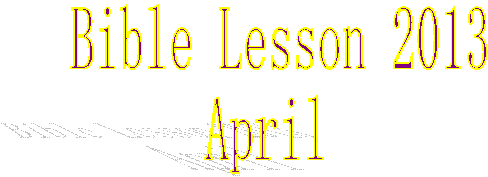 Bible Lesson 2010
April 